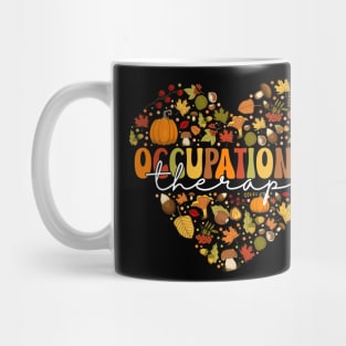 OT Occupational Therapy Therapist Thanksgiving Mug